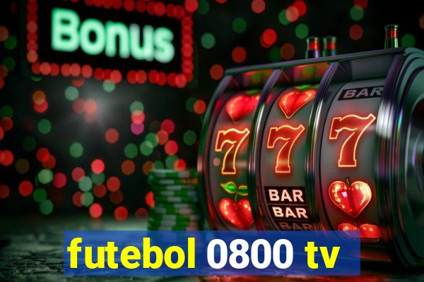 futebol 0800 tv